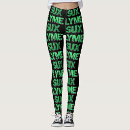 Leggings Lyme Sux