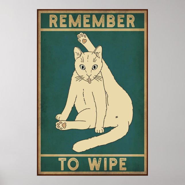 Lembre-Se De Limpar Poster De Gato Engraçado (Frente)