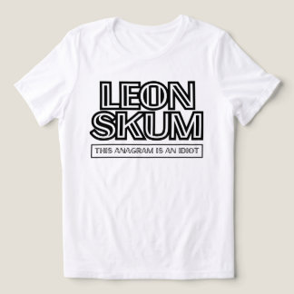 Leon Skum | Este Anagram É Um Idiota