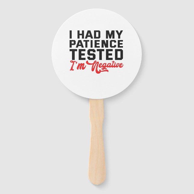 Leque Eu Testei Minha Paciência E Voltei Negativo (Frente)