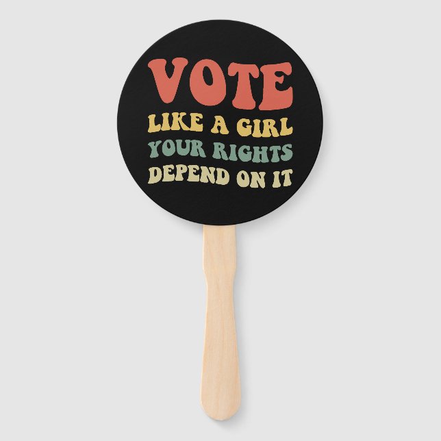 Leque Vota Como Uma Rapariga Os Seus Direitos Dependem D (Frente)