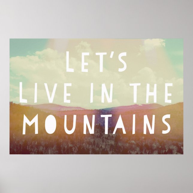 Let's Live In The Mountains Poster (Frente)