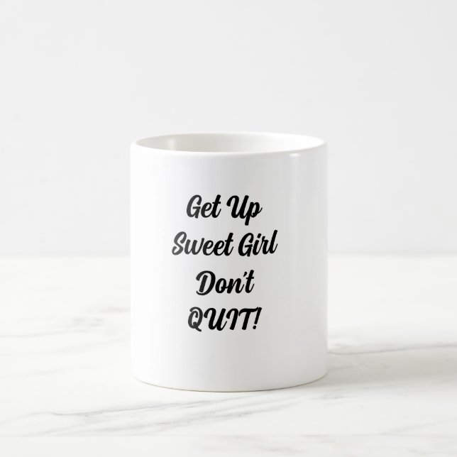 Levante-se, garota doce Não saia da caneca de café (Centro)