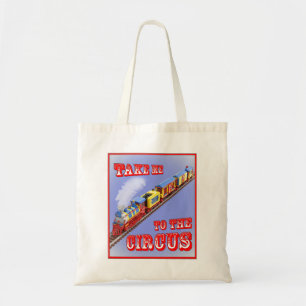 Leve-me ao Circo (Trem do Circo) Bolsa Tote