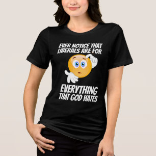LIBERALISMO = TUDO QUE DEUS ODEIA T-SHIRT