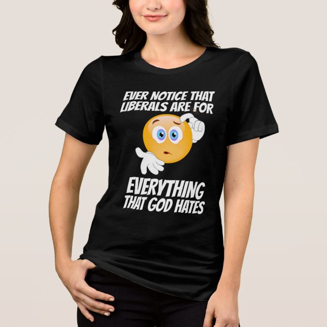 LIBERALISMO = TUDO QUE DEUS ODEIA T-SHIRT (Frente)