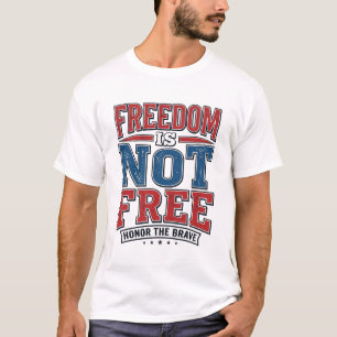 Liberdade Não É Grátis Camisa Patriótica de Vetera