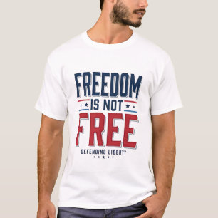 Liberdade Não É Grátis Design Patriótico de Camisa