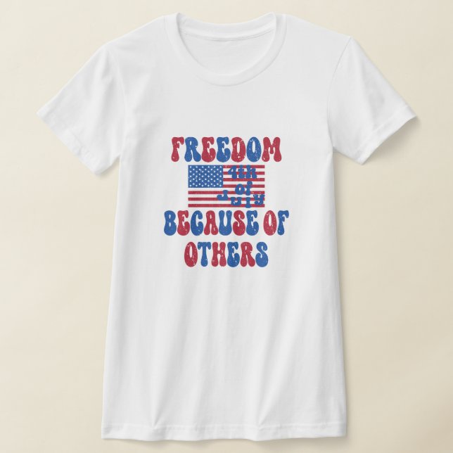 Liberdade por causa de outros, camisas de 4 de jul (Postura )