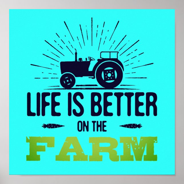 Life is Better on the Farm Poster (Frente)