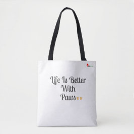 Life Is Better With Paws – Dog Lover Tote Bag