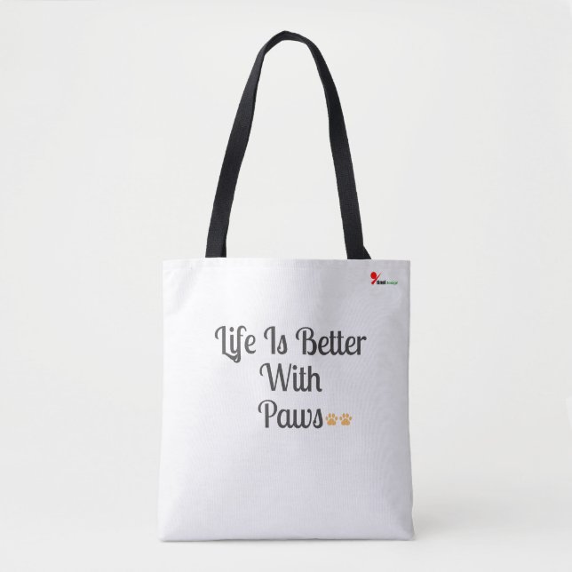 Life Is Better With Paws – Dog Lover Tote Bag (Frente)