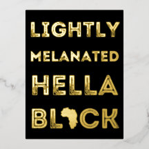 Lightly Melanated Hella Black Golden