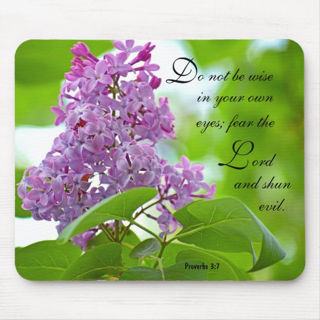 Lilacs Proverbs 3:7 Mousepad (Frente)