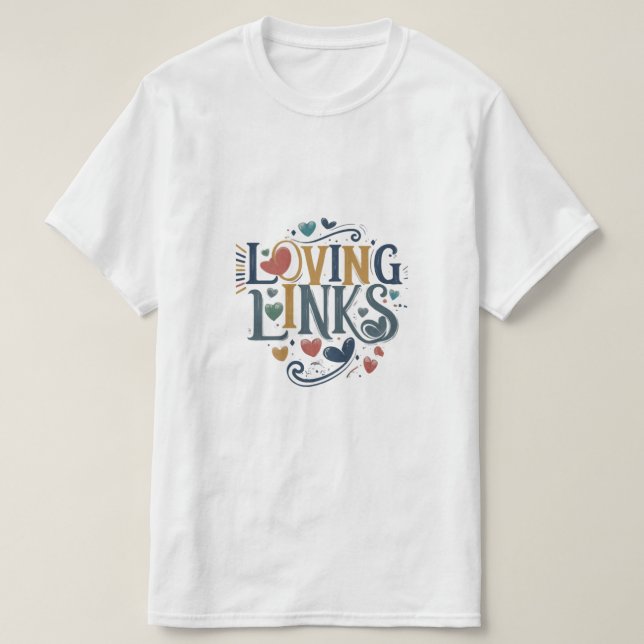"Links amorosos" apresenta um design de camiseta e (Frente do Design)