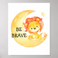 Lion Brave Cute Cote Nursery Impressão Baby Poster