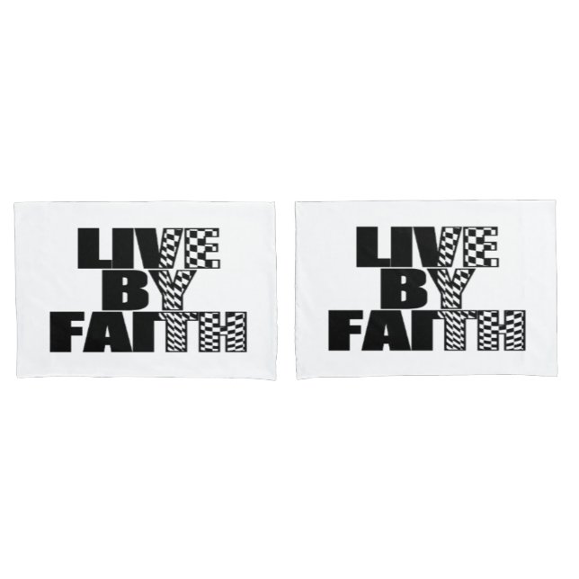 Live By Faith Pillowcase (Frente - conjunto)