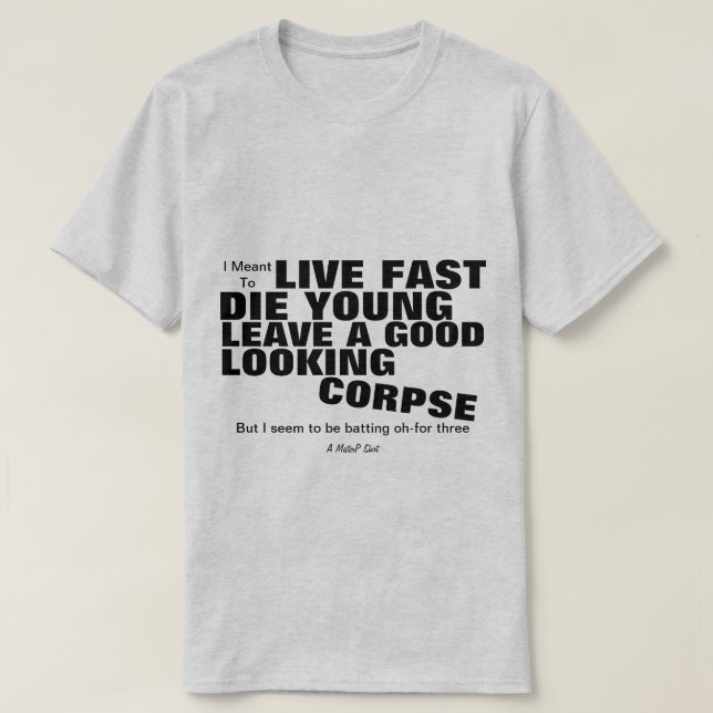 Live Fast - Uma Camisa MisterP (Frente do Design)