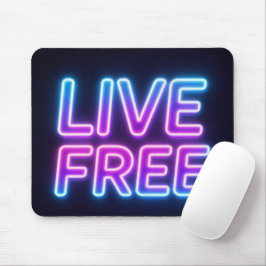Live Free Neon Typography Mouse Pad