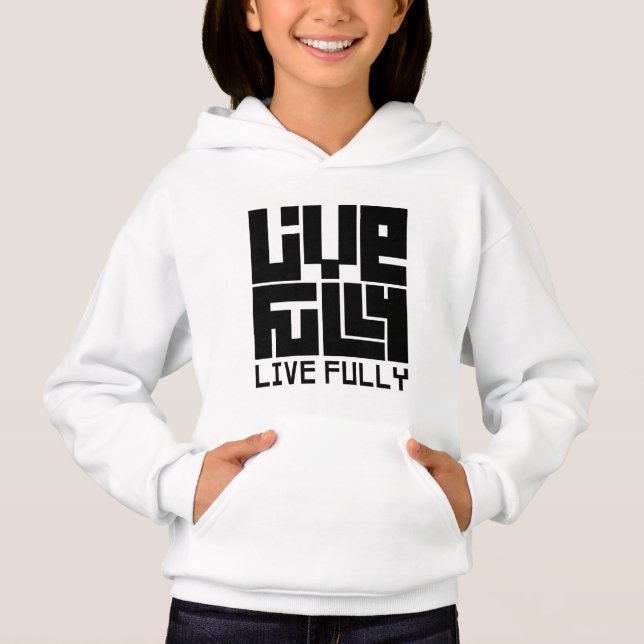 Live fully sudadera (Frente)