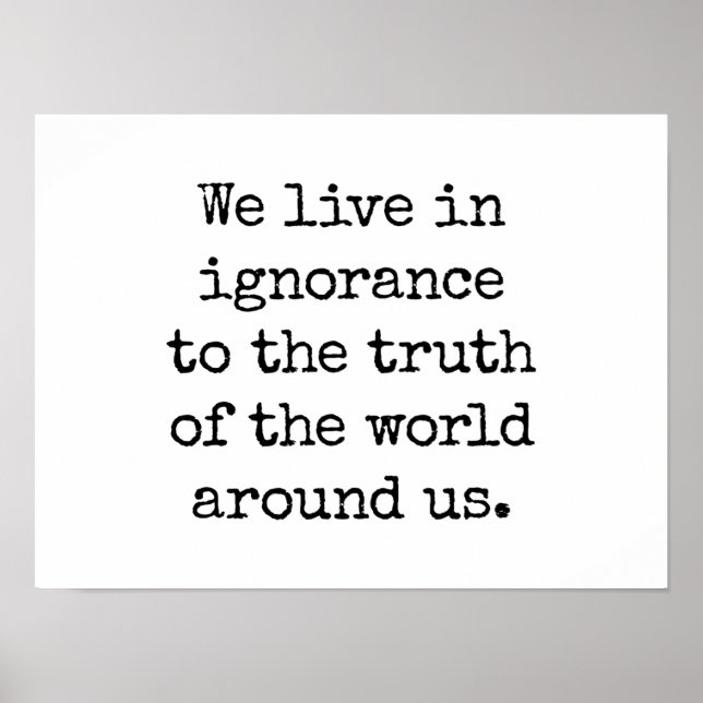 Live In Ignorance Poster (Frente)