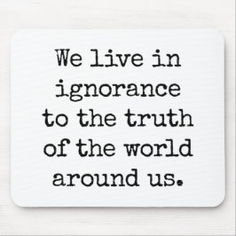 Live In Ignorar Mouse Pad