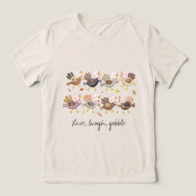 Live, laugh, gobble Turkey T-shirt (Design frontal)