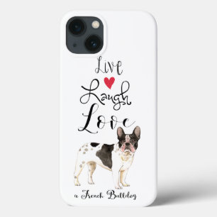 Live Laugh Love a French Buldog