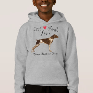 Live Laugh Love a German Shorired Pointer