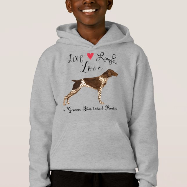 Live Laugh Love a German Shorired Pointer (Frente)