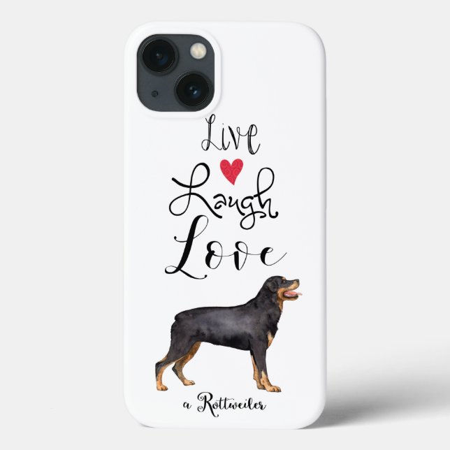 Live Laugh Love a Rottweiler (Verso)