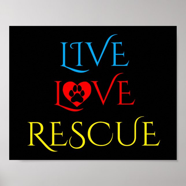 Live, Love and Rescution and Pet Adotion Poster (Frente)