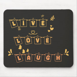 Live Love Laugh Bonito Notedry Mousepad
