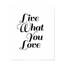 Live What - Motivational Quote Impressão em Branco