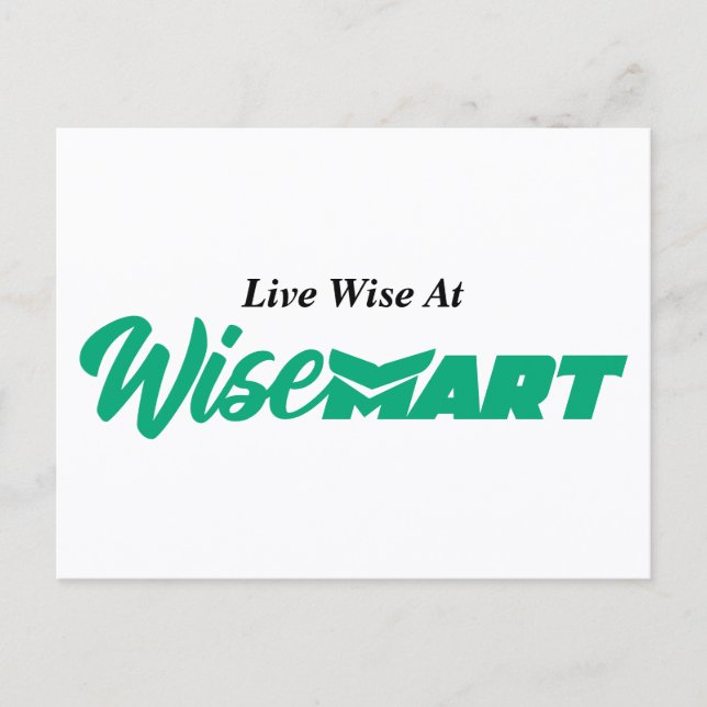 "Live Wise at WiseMart" - Cartão postal (Frente)
