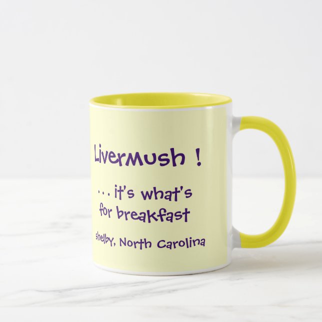 Livermush! É o que é para a caneca do pequeno (Direita)