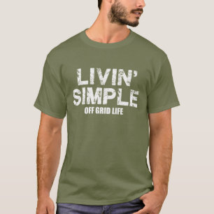 Livin simples fora a camisa da vida T da grade