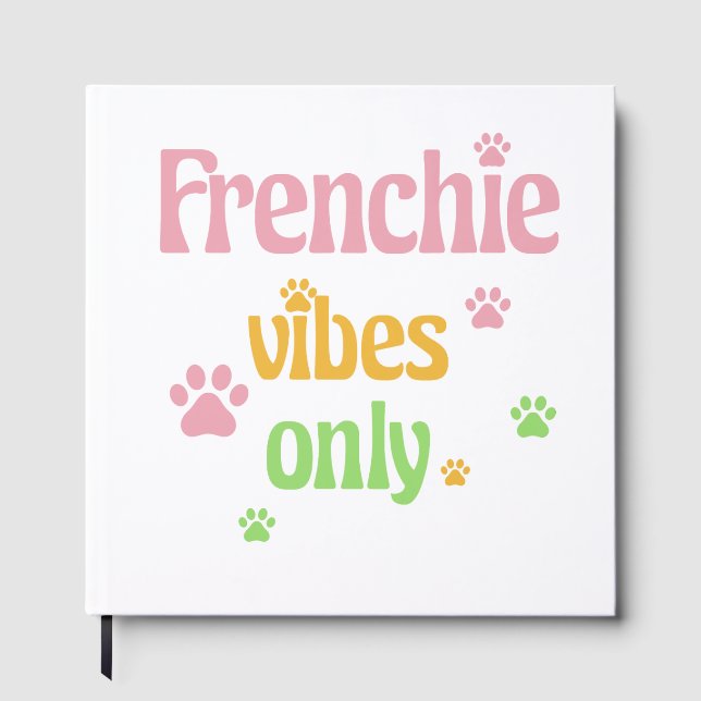 Livro De Visitas Frenchie Vibes apenas (Frente)