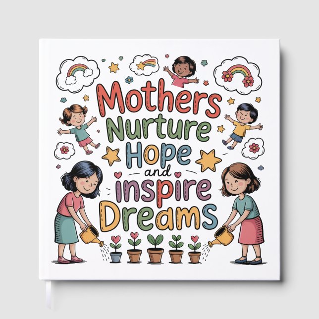 Livro De Visitas Mothers Nurture Hope And Inspire Dreams (Frente)