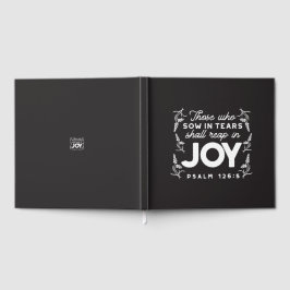 Livro De Visitas Those Who Sow in Tears Shall Reap in Joy Quotes