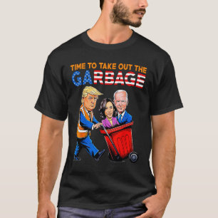 Lixo Para Trump 2024, Hora Da Camisa Para Sair Do
