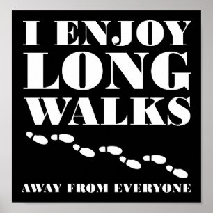 Longa Caminhada Longe De Todos Os Poster Engraçad