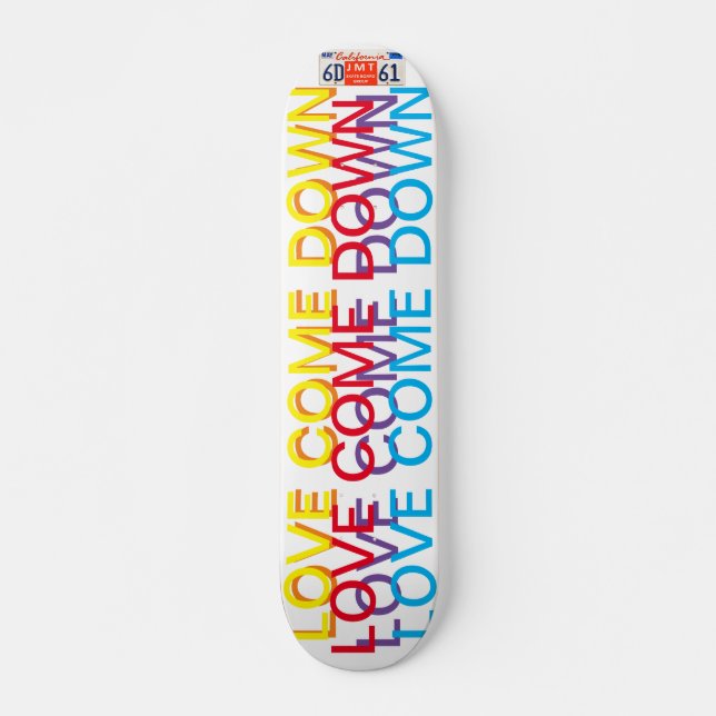 LOVE COME DOWN JMT7 3/4" Deck de Skateboard (Frente)