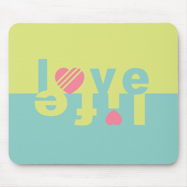 LOVE LIFE mousepad (Frente)