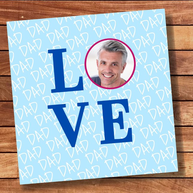 Love Pai Love Padre Modern Elegant Foto Personaliz (The background text template can fit 2 or 3 upper case letters, maybe 1 or 2 more with lower cases.)
