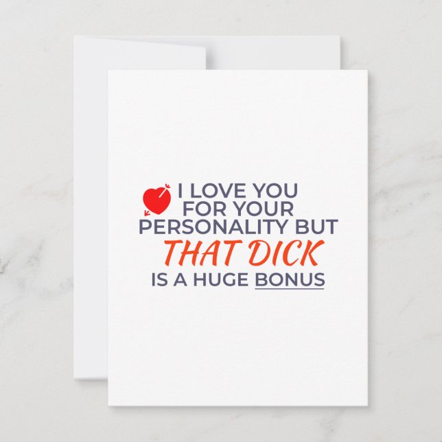 Love You For Personality But Dick Is Huge Bonus (Frente)