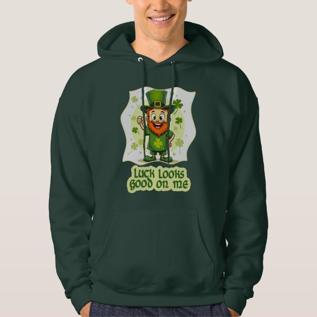 Luck Looks Good on Me St Patrick’s Day - Moletons (Frente)