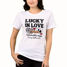 Lucky In Love Vegas Bachelorette T-Shirt
