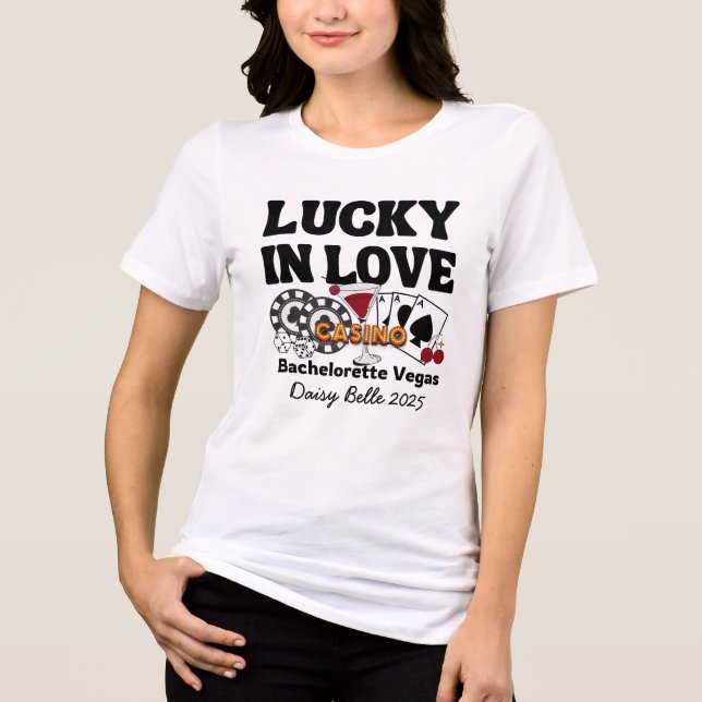 Lucky In Love Vegas Bachelorette T-Shirt (Frente)