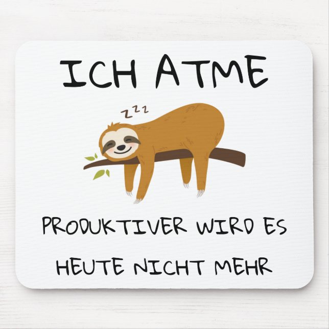 Lustiger Faultier Spruch Geschenk Mousepad (Frente)